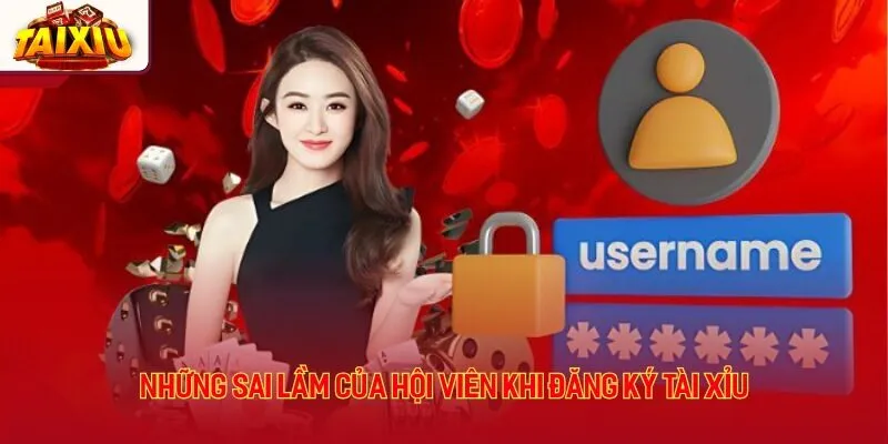 Chia sẻ các sai lầm cần tránh khi tạo tài khoản mới